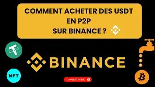 Comment Acheter 🟩 Facilement  Des USDT Sur Binance en P2P
