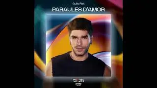 Guillo Rist – Paraules d'Amor - Operación Triunfo 2025