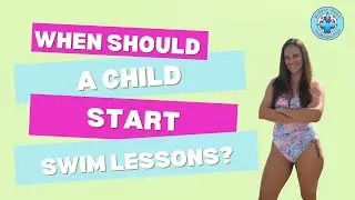 When Should A Child Start Swim Lessons?