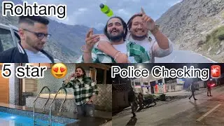 Rohtang Police ने रोक लिया || हुई काफ़ी देर तक बहस के नहीं Drink की हमने😡🤯🤯 Challan #travel