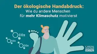 Der &ouml;kologische Handabdruck: Wie du mit deinem Handeln andere f&uuml;r mehr Klimaschutz motivierst