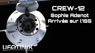 🔴 EN DIRECT SOPHIE ADENOT ARRIVE SUR LA STATION SPATIALE INTERNATIONALE (Amarrage SpaceX Crew-12 FR)