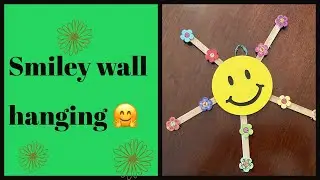 Smiley wall hanging! #PopsicleSticksDIY#EZCrafts