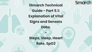 iSmarch Technical Guide- Part5.1 Explanation of Vital Signs- Steps, Sleep, Heart Rate, Spo2