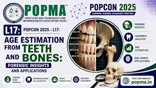 POPCON 2025 - L17: Age Estimation From Teeth And Bones: Forensic Insights and Applications