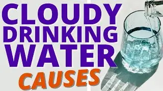What Causes Drinking Water Look Cloudy Sometimes #AllAboutWaterFilters