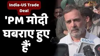 India-US Trade Deal: ट्रेड डील पर Rahul Gandhi ने उठाए सवाल - 'PM मोदी घबराए हुए हैं'