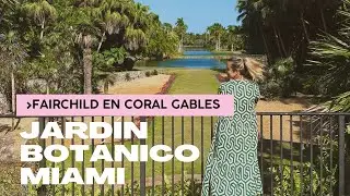 ESPECTACULAR Jardín Botánico en MIAMI | Fairchild Tropical Botanic Garden