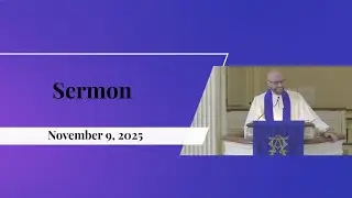 Sermon - 11/9/2025 - IRL: In Real Life
