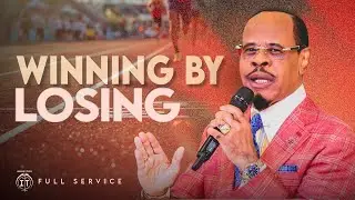 The Winning By Losing | Sunday Morning Service
