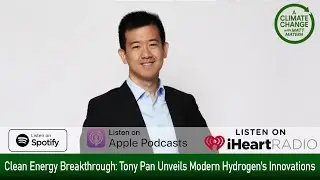 Clean Energy Breakthrough: Tony Pan Unveils Modern Hydrogen's Innovations