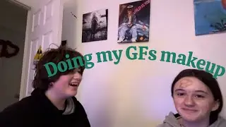 I do my girlfriends makeup 