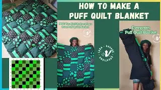 How To Make A Puff Quilt Blanket | Easy Method Puffy Quilted Blanket