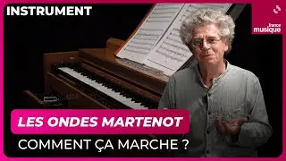 Les ondes Martenot, comment ça marche ? - Culture Prime