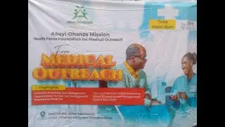 Health Focus Foundation Inc Medical Outreach -Abayi ohanze mission BY THE Ukomadu's (DAY 1&2)