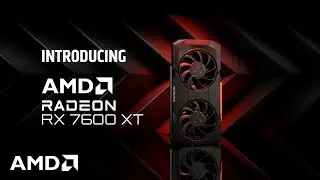 Introducing AMD Radeon&trade; RX 7600 XT Graphics Card with 16GB of GDDR6 Memory