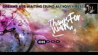 Dreams Are Waiting (Novi Vibes) Lirik