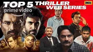 Top 5 Best Prime Video Web Series in Hindi  || IMDb Official List 2024 ||