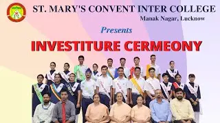 INVESTITURE CEREMONY || ST. MARY'S CONVENT INTER COLLEGE