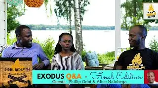 Forgiveness- Phillip Odoi & Alice Nalubega- Exodus Q&A Final edition