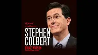 Stephen Colbert: Beyond Truthiness Audiobook by Bruce Watson