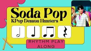 Soda Pop - Rhythm Play Along - KPop Demon Hunters