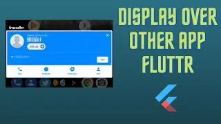 How to Display over other  Apps Flutter ?