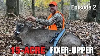 15-Acre Fixer-Upper Part 2: Forest Stand Improvement and Deer Season Success