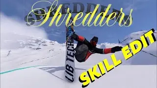 SHREDDERS SKILL EDIT