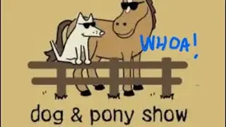 Dog & Pony Show WHOA | stand-up comedy 20260204