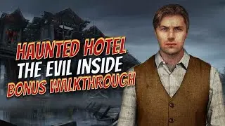 Haunted Hotel 15 The Evil Inside Bonus Chapter Walkthrough | @GAMZILLA