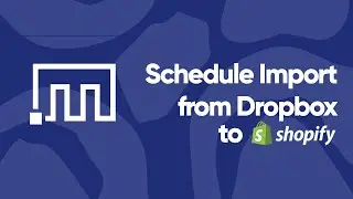 How to schedule regular import to Shopify from Dropbox