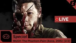 Zocked! - Gaming / Special LIVE / Metal Gear Solid V: The Phantom Pain #02 [German/HD]
