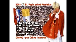 Papa Ivan Pavao II. u Hrvatskoj 2003. - Sveta Misa u Dubrovniku i beatifikacija Marije Petković