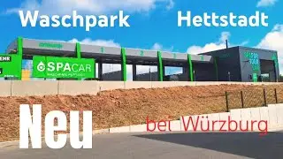 Waschpark SPA CAR mit Waschstra&szlig;e 2025 in Hettstadt bei W&uuml;rzburg @johannespontiac