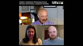 Energy Commerce Programs Evolve Beyond Traditional Landman Training | TLD 051