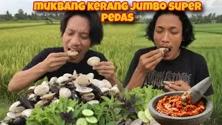 TERBAKAR !! MUKBANG KERANG JUMBO DENGAN SAMBAL JERUK SUPER PEDAS..