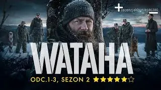 Wataha sezon 2: UDANY POWRÓT po latach? Oceniamy odcinki 1-3 | BEZ SPOILERÓW