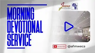 Devotional Service. (SL) 25- 01  -  2026. Apostolic Faith WECA