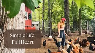 Simple Living on the Homestead | Cozy Homemaking & From-Scratch Cooking