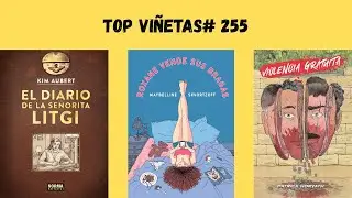 Top Vi&ntilde;etas# 255 - Novedades Norma Editorial, Desfiladero Ediciones, Astiberri - Diciembre 2025