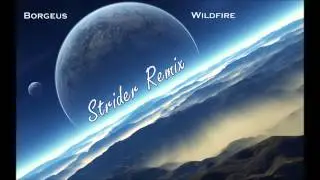 Borgeus - Wildfire [Strider's Remix]