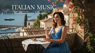 Italian Acoustic Vibes | Relaxing Mediterranean Escape Music