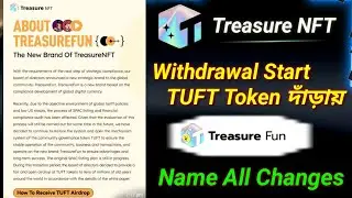 Treasure NFT Withdrawal TUFT Totok | TUFT Totok real or fake | safe investment