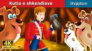 Kutia e shkendiave | The Tinder Box Story in Albanian | @AlbanianFairyTales