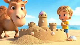 Oops! Tiny Camel Knocked Over the Sandcastle 🐪 | Kids Songs & Nursery Rhymes