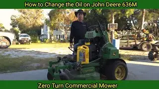 Как заменить масло в John Deere 636M. Коммерческая газонокосилка с нулевым радиусом разворота.