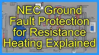 NEC Ground Fault Protection for Resistance Heating Explained