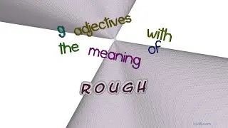 rough - 11 adjectives synonym to rough (sentence examples)