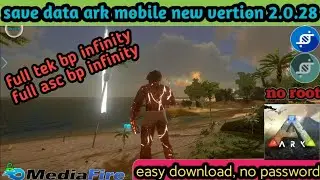 ark mobile save data full tek mi versi 2.0.28 🔥infnity slots tame🔥 full tek🔥full inf.asc BP🔥